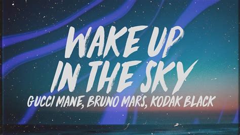 gucci mane wake up in the sky testo|wake up in sky lyrics.